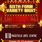 Sixth Form Variety Show - 13th April 2024!